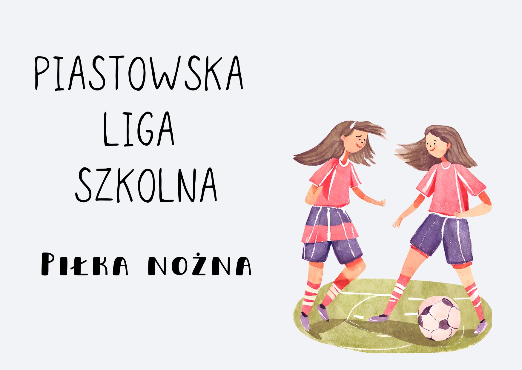 Piastowska Liga Szkolna - piłka nożna dziewcząt - Obrazek 1