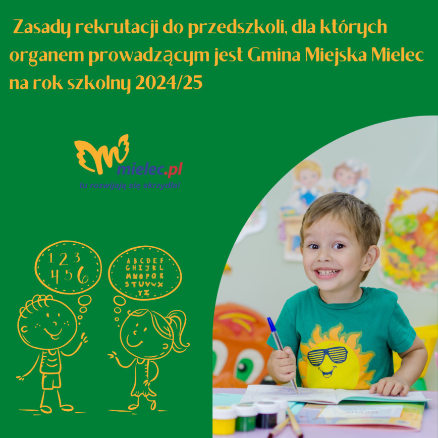 Zasady rekrutacji do przedszkoli, dla których organem prowadzącym jest Gmina Miejska Mielec na rok szkolny 2024/25