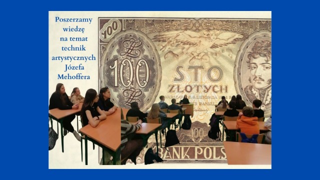 Lekcja plastyki z ekonomią przeprowadzona na temat „Polski złoty w obiegu od 100 lat – NBP i jego funkcja emisyjna” w ramach działań podjętych przez naszą szkolną Drożynę Ambasadorów Edukacji Ekonomicznej”